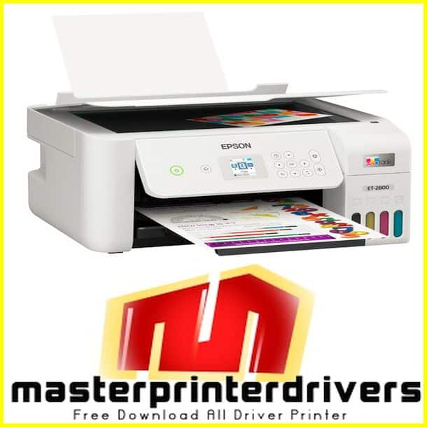 Epson ET2800 Driver Download Master Printer Drivers